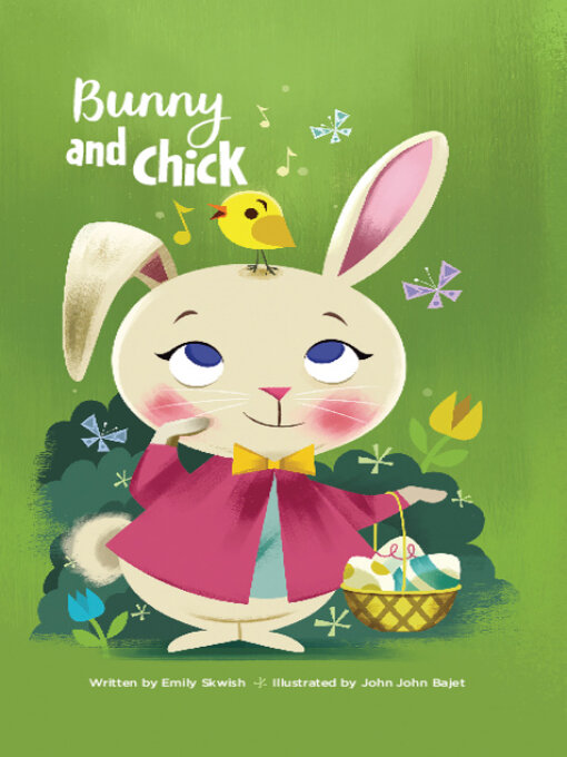 Title details for Bunny and Chick by Emily Skwish - Available